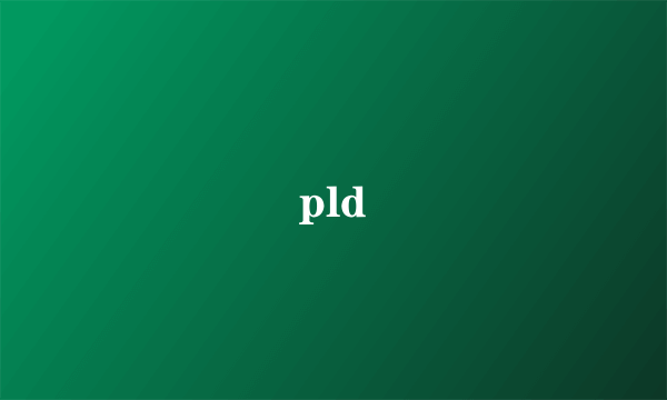 pld