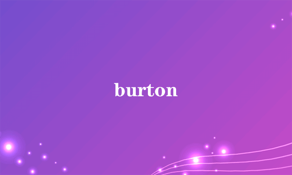 burton